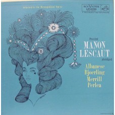 Puccini*, Licia Albanese, Jussi Björling, Robert Merrill – Manon Lescaut (Abridged) - LM-2059