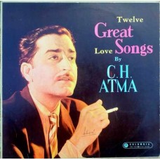 C.H. Atma Twelve Great Love Songs By C.H.Atma 33ESX 4251 lp vinyl record