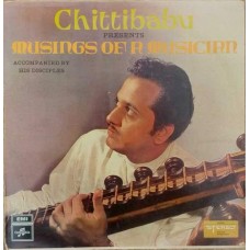 Chittibabu Musings Of A Musician - S/33ESX  Indian Classical LP Record