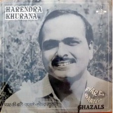 Harendra Khurana Pyar Ki Baatein 2393 967 Ghazals LP Vinyl Record