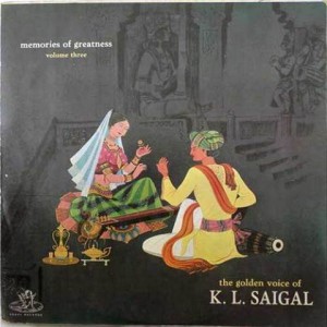 K L Saigal The Golden Voice Of Vol 3 EAHA 1004 LP 