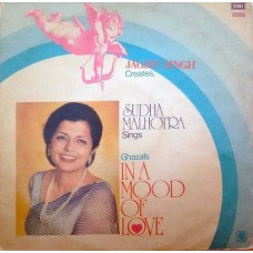 Sudha Malhotra Singh Jagjit Singh Creates Ghazals In a Mood Of Love S45 NLP 119 Ghazals LP Vinyl Record