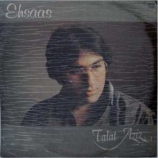 Talat Aziz Ehsaas ECSD 2972 LP Vinyl Record